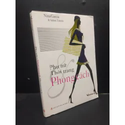 [Sách Cũ SCGR] Phụ Nữ - Thời Trang Và Phong Cách Nina Garcia & Ruben Toledo mới 90% bẩn nhẹ 2009 HCM0605