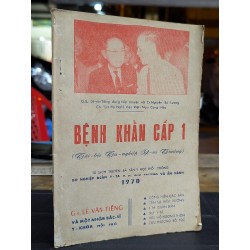 BỆNH KHẨN CẤP 1 - GS LÊ VĂN TIẾNG & NHÓM BÁC SĨ 193511