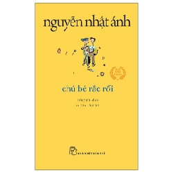 Chú Bé Rắc Rối (Khổ Nhỏ) - Nguyễn Nhật Ánh