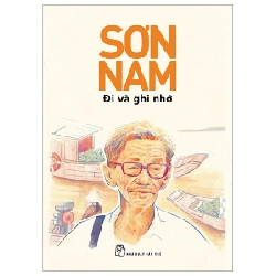 Đi Và Ghi Nhớ - Sơn Nam 295033