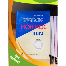 (TẶNG BOOKMARK) Tài liệu giáo khoa chuyên hóa học 11-12 - Nguyễn Duy Ai - GIÁO TRÌNH, CHUYÊN MÔN - Văn võ - RBK3110-188