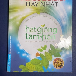 Tuyển Chọn Những Câu Chuyện Hay Nhất - Hạt Giống Tâm Hồn - Món Quà Tinh Thần Ý Nghĩa Nhất