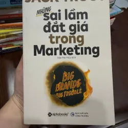 Những Sai Lầm Đắt Giá Trong Marketing – Jack Trout | Sách Kinh Doanh Hay- K3 1003545