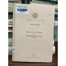 Ngàn dặm và một bước thơ Sông Mê Kông bốn mặt – Anh Ngọc