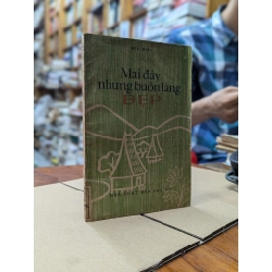 MAI ĐÂY NHỮNG BUÔN LÀNG ĐẸP - BÙI HIỂN