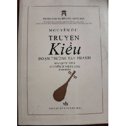 (TẶNG BOOKMARK) TRUYỆN KIỀU ĐOẠN TRƯỜNG TÂN THANH - NGUYỄN DU (MQL - NMH dịch) - 2016 - 268 trang RBK2308 VĂN HỌC