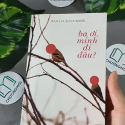 Ba ơi, mình đi đâu? - Jean-Louis Fournier 604635