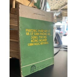 Phương Pháp Vật Lý Và Lý Sinh Phóng Xạ Dùng Trong Nông Nghiệp Sinh Học Và Y Học - Phan Văn Duyệt