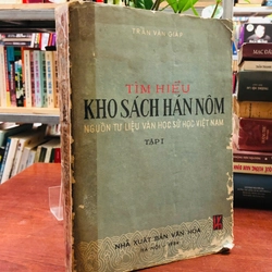 TÌM HIỂU KHO SÁCH HÁN NÔM - Nguồn tư liệu văn học sử học việt nam 465910