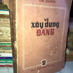 Về xây dựng Đảng - Lê Duẩn 