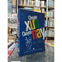 Chuyện Xưa - Chuyện Nay