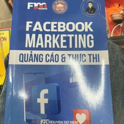 Facebook Marketing - Quảng cáo và thực thi