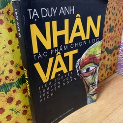 Nhân Vật - Tạ Duy Anh - Tác Phẩm Chọn Lọc