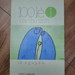 100 lẻ 1 bài thơ tình - Lê Nguyên - Thơ 779957