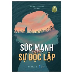 Sức Mạnh Của Sự Độc Lập - Vương Huệ Linh 190432