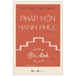 Pháp môn hạnh phúc - Gia đình - Đại sư Tinh Vân 2018 New 100% HCM.PO Oreka-Blogmeo