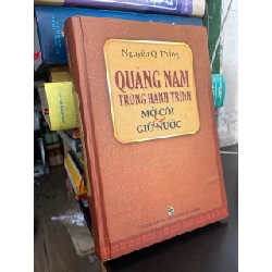 Quảng Nam trong hành trình mở cõi và giữ nước - Nguyễn Q. Thắng 783687