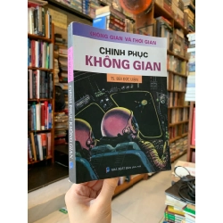 CHINH PHỤC KHÔNG GIAN - TS. Bùi Đức Luận