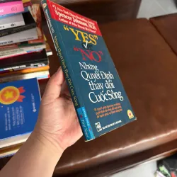 YES OR NO – NHỮNG QUYẾT ĐỊNH THAY ĐỔI CUỘC SỐNG – SPENCER JOHNSON - K4 1024906
