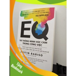 (TẶNG BOOKMARK) EQ - Trí Thông Minh Xúc Cảm Trong Công Việc Justin Bariso New 100% RBK.ASB2703
