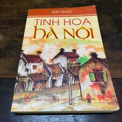 Tinh hoa Hà Nội - Mai Thục