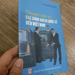 Chuyện bảo vệ các chính khách quốc tế đến Việt Nam 971852