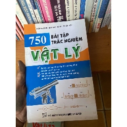 (TẶNG BOOKMARK) 750 Bài Tập Trắc Nghiệm Vật Lý - Hoàng Công Nan Đắc Hùng, Phạm Sơn 2010 Tham khảo - luyện thi RBK-AK1T2