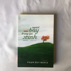 Người Bay Trong Gió Xanh - Phạm Duy Nghĩa