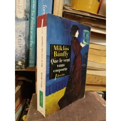 Que le vent vous emporte - Miklós Bánffy 448935