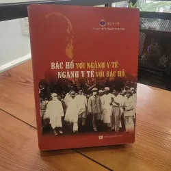 Bác Hồ với ngành y tế, ngành y tế với Bác Hồ 1009475