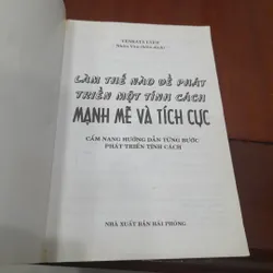 VENKATA LYER - Làm thế nào để PHÁT TRIỂN TÍNH CÁCH MẠNH MẼ & TÍCH CỰC 736513