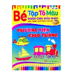 Bộ 4 quyển Bé Tập Tô màu Mẫu Giáo Theo Chủ Đề: Các Loài Hoa, Động vật Dưới Nước, Các Loài Chim, Phương Tiện Giao Thông 276028