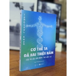 Cơ thể ta đã hai triệu năm - Yongchul Known