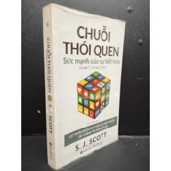 Chuỗi Thói Quen Sức Mạnh Của Sự Kết Hợp 90% bẩn nhẹ 2019 HCM2105 S. J. Scott SÁCH KỸ NĂNG