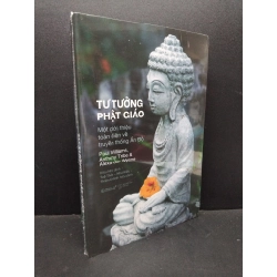 Tư tưởng phật giáo Một giới thiệu toàn diện về truyền thống Ấn Độ Paul Williams, Anthony Tribe & Alexander Wynne mới 100% HCM.ASB2410