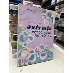 Luận đề văn chương Xuân Diệu: một đời người, một đời thơ - Lê Tiến Dũng biên soạn 695543