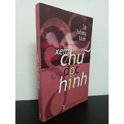 [Phiên Chợ Sách Cũ] Xem Chữ Đọc Hình - Đối Thoại Với Những Người Nổi Tiếng - Lê Hồng Lâm 0702