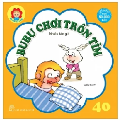 Bé Học Lễ Giáo - Bubu 40: Chơi Trốn Tìm - Nhiều Tác Giả (Mới 100%) Truyện thiếu nhi, NXB Trẻ - SÁCH ĐẠI HỌC