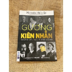 Gương kiên nhẫn - Nguyễn Hiến Lê 2018 mới 90% có chữ ký của chủ sở hữu cũ Kỹ năng sống NSX1004
