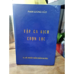 Tập ca kịch chọn lọc - Phan Lương Hảo