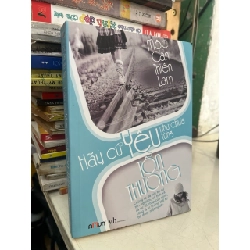 Hãy cứ yêu như chưa từng tổn thương - Mộc Cẩn Thiên Lam