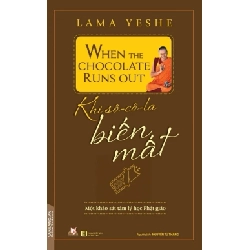 Khi sô - cô - la biến mất - Lama Yeshe