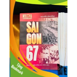 (TẶNG BOOKMARK) Sài Gòn 67 - Nguyễn Văn Bổng - LỊCH SỬ - CHÍNH TRỊ - TRIẾT HỌC - Văn võ - RBK3110-97