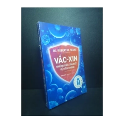 Vắc xin những điều cần biết về tiêm chủng BS. Robert W.Sears HCM1110