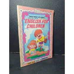 [Sách Cũ SCGR] Anh ngữ vỡ lòng dành cho trẻ em từ 3 đến 8 tuổi English for children song ngữ mới 80% bẩn bìa, ố, mọt nhẹ 1994 HCM2205 HỌC NGOẠI NGỮ