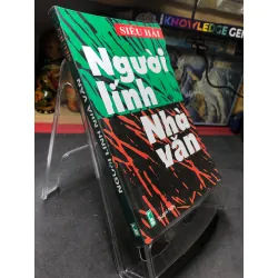 Người lính nhà văn mới 80% ố có dấu mộc và viết nhẹ trang đầu 2008 Siêu Hải HPB0906 SÁCH VĂN HỌC Blogmeo21025