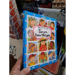 Thế Giới Hình Ảnh Của Bé - Trẻ Em Trên Thế Giới - Emilie Beaumont - 2017 mới 90% - MẸ VÀ BÉ - HCM3012