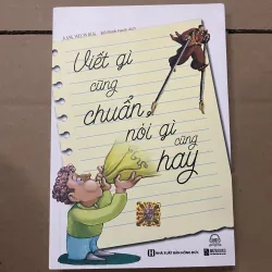 Viết gì cũng chuẩn nói gì cũng hay