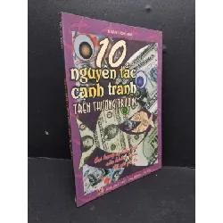 [Sách Cũ SCGR] 10 Nguyên tắc cạnh tranh trên thương trường mới 90% bẩn bìa, ố nhẹ 2004 HCM1710 Khang Chí Hoa MARKETING KINH DOANH