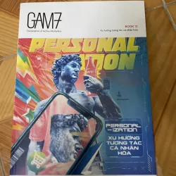 GAM7 - Book 12 - Xu hướng tương tác cá nhân hoá